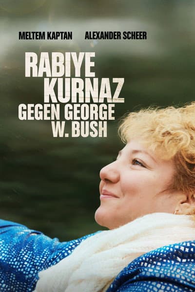 Rabiye Kurnaz gegen George W. Bush - 2022 [DE]