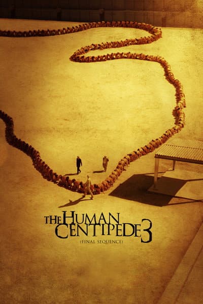 The Human Centipede 3 (Final Sequence) - 2015 [DE]